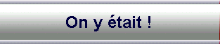 On y était !